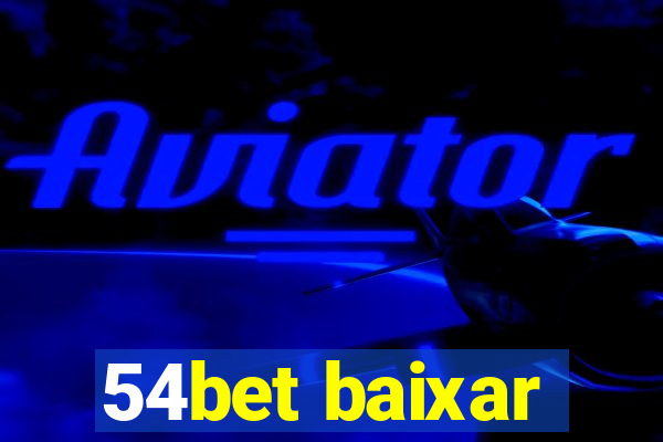 54bet baixar